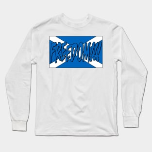 Freedom - Scotland Long Sleeve T-Shirt